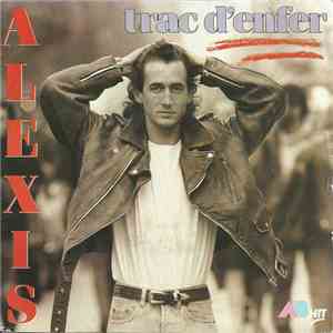 Alexis - Trac D'Enfer