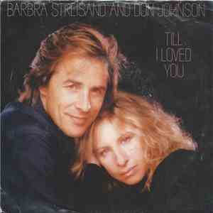 Barbra Streisand And Don Johnson - Till I Loved You
