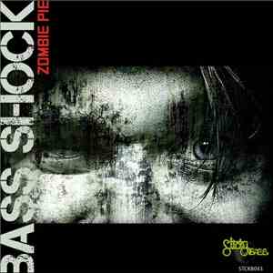 Bass Shock - Zombie Pie