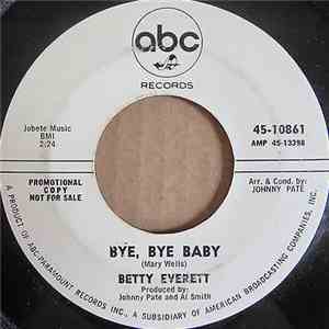 Betty Everett - Bye, Bye, Baby / Your Love Is Important To Me