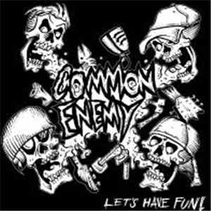 Common Enemy - Let's Have Fun!