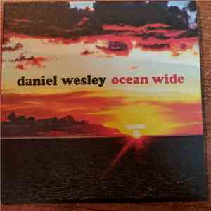 Daniel Wesley - Ocean Wide