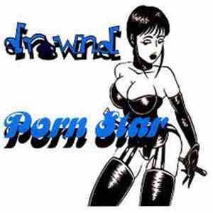 Drownd - Porn Star