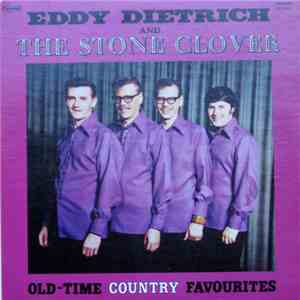 Eddy Dietrich And The Stone Clover - Old Time Country Favourites