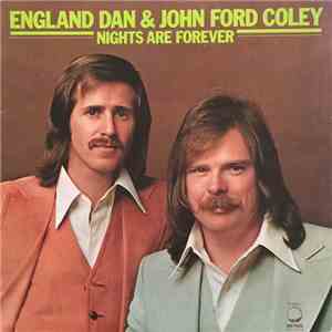 England Dan & John Ford Coley - Nights Are Forever