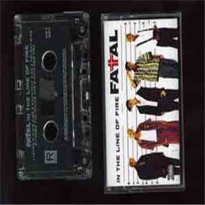 Fatal - In The Line Of Fire