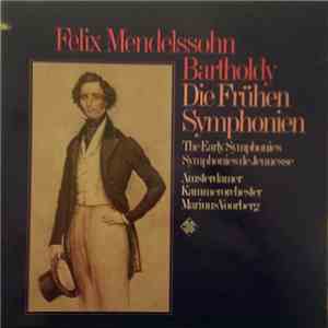 Felix Mendelssohn-Bartholdy, Amsterdammer Kammerorchester, Marinus Voorberg ...