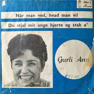 Gurli Ann - Når Man Ved, Hvad Man Vil