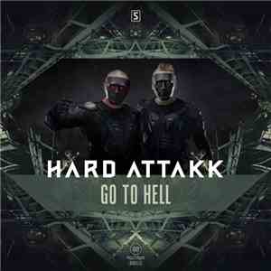 Hard Attakk - Go To Hell