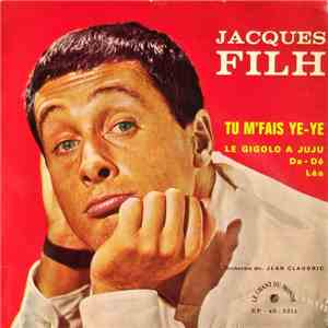 Jacques Filh - Tu M'Fais Yé-Yé