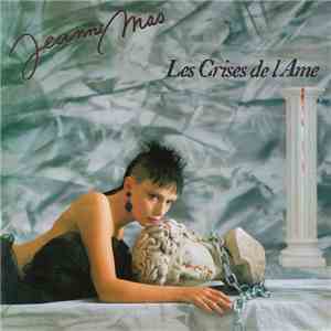 Jeanne Mas - Les Crises De L'Ame