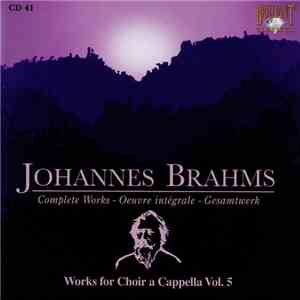 Johannes Brahms - Works For Choir A Cappella Vol. 5