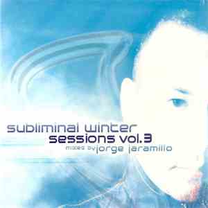 Jorge Jaramillo - Subliminal Winter Sessions Vol. 3