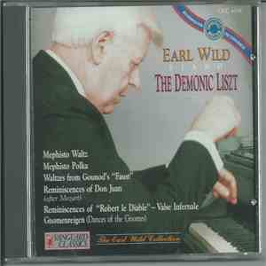 Liszt - Earl Wild - The Demonic Liszt