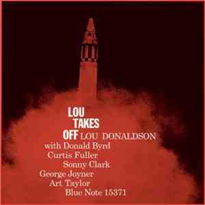 Lou Donaldson - Lou Takes Off