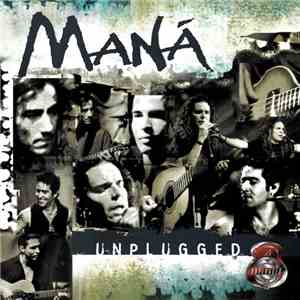 Maná - MTV Unplugged