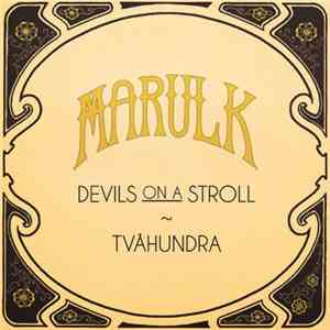 Marulk - Devil's On A Stroll / Tvåhundra