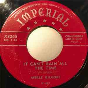 Merle Kilgore - It Can't Rain All The Time / Seeing Double, Feeling Single