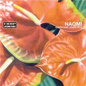 Naomi - Everyone Loves You