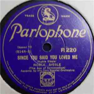 Noble Sissle (The Ace Of Syncopation) - Since You Said You Loved Me / Just ...