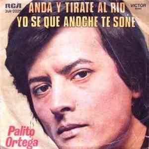 Palito Ortega - Anda y Tirate al Rio