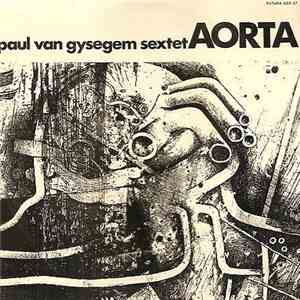 Paul Van Gysegem Sextet - Aorta