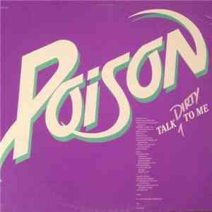 Poison  - Talk Dirty To Me