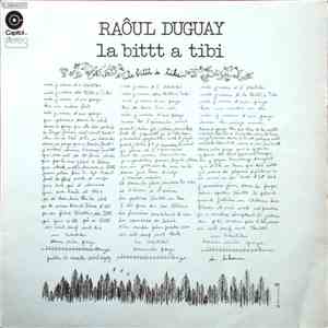 Raôul Duguay - La Bittt À Tibi