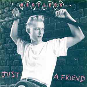 Restless - Just A Friend