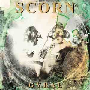 Scorn - Gyral