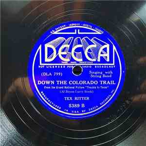 Tex Ritter - I'm A Natural Born Cowboy / Down The Colorado Trail
