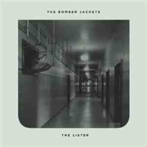 The Bomber Jackets - The Lister