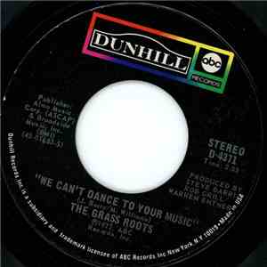 The Grass Roots - We Can't Dance To Your Music