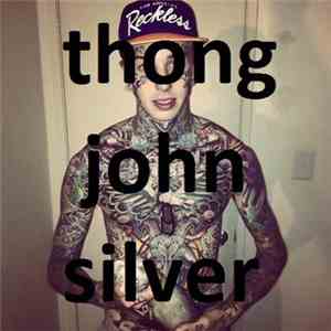 Thong John Silver - Girl Dog Radio #1