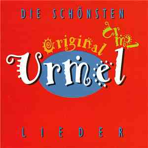Unknown Artist - Die Schönsten Original Urmel-Lieder