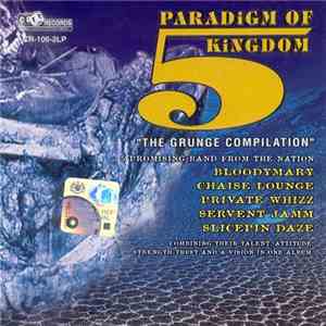 Various - Paradign Of 5 Kingdom (The Grunge Compilation)