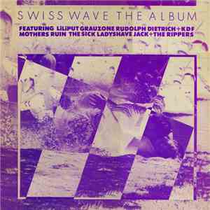 Various - Swiss Wave The Album