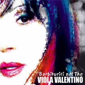 Viola Valentino - Barbiturici Nel The