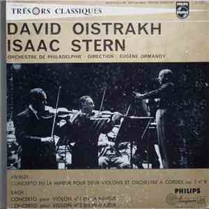 Vivaldi, Bach, David Oistrakh, Isaac Stern, Orchestre De Philadelphie - Direction Eugene Ormandy - Concerto En La Mineur Pour Deux Violons Et Orchestre À Cordes
