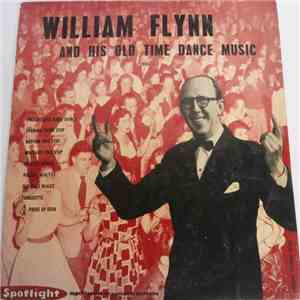 William Flynn And His Old Time Dance Music - William Flynn And His Old Time ...