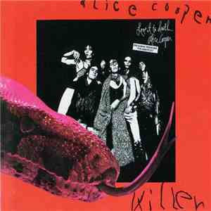 Alice Cooper - Love It To Death / Killer