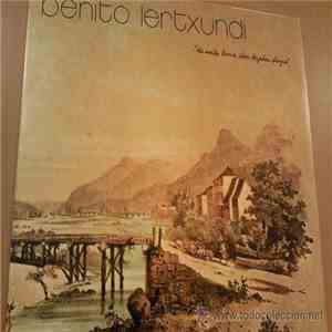 Benito Lertxundi - …”Eta Maita Herria, Üken Dezadan Plazera”