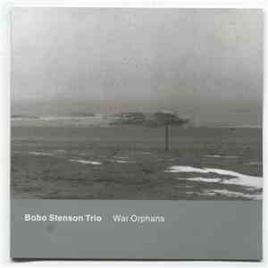 Bobo Stenson Trio - War Orphans
