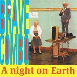 Brave Combo - A Night On Earth