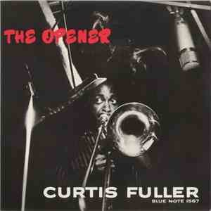 Curtis Fuller - The Opener
