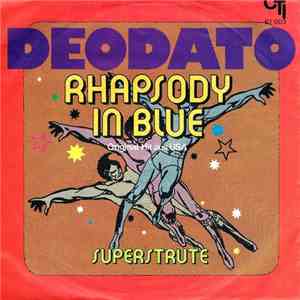 Deodato - Rhapsody In Blue / Superstrute