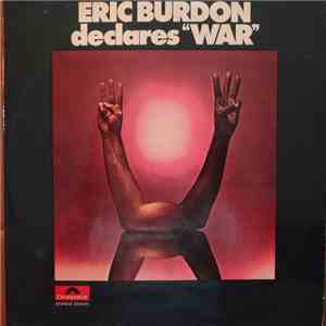 Eric Burdon & War - Eric Burdon Declares 