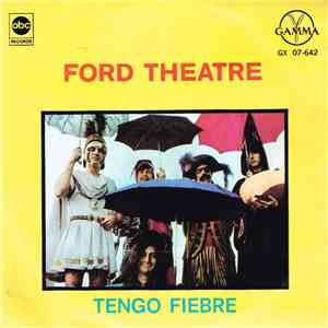Ford Theatre - Tengo Fiebre