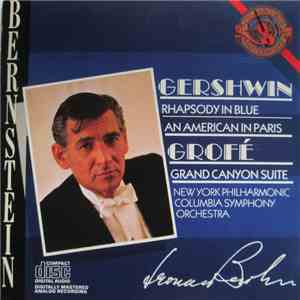 Gershwin / Grofé - Bernstein, New York Philharmonic, Columbia Symphony Orch ...
