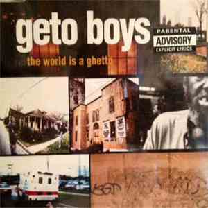 Geto Boys - The World Is A Ghetto
